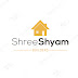 SHREE SHYAM BUILDERS