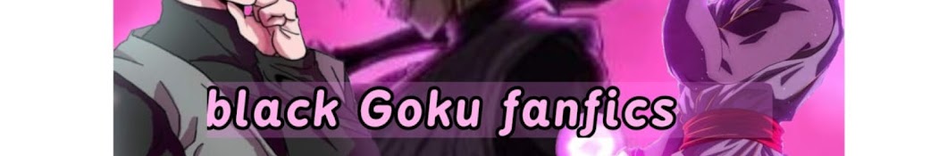 Black Goku Fanfics