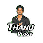 thanu vlogs