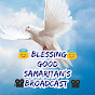 BLESSING GOOD SAMARITAN'S (BGS) BROADCAST