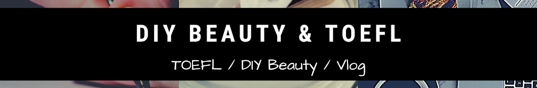 DIY Beauty & TOEFL Banner