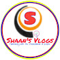 Shaan's Vlogs