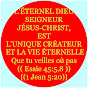 L’ÉTERNEL DIEU, JÉSUS-CHRIST EST L’UNIQUE CRÉATEUR