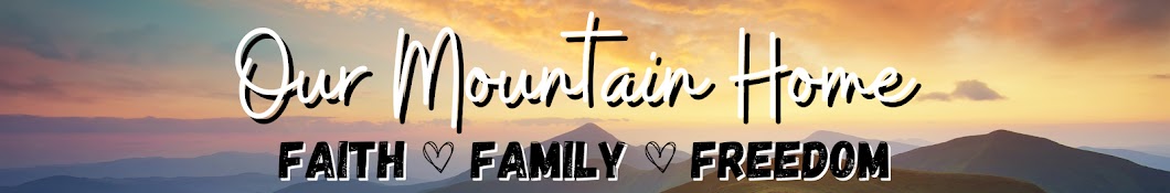Our Mountain Home Banner
