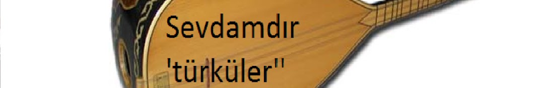 Sevdamdır türkuler