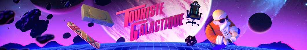 Touriste Galactique Banner