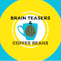 Brain Teasers & Coffee Beans