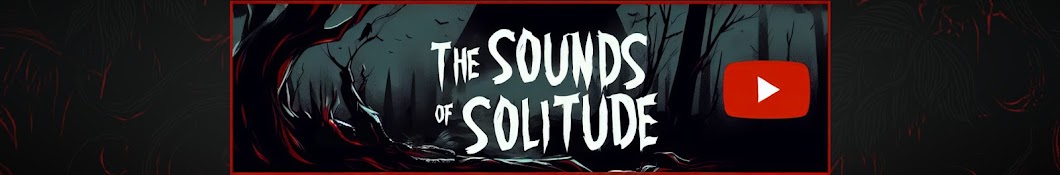 The Sounds of Solitude