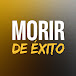 Morir de éxito