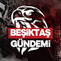 Beşiktaş Gündemi