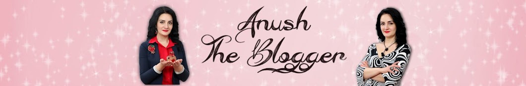 Anush The Blogger Banner