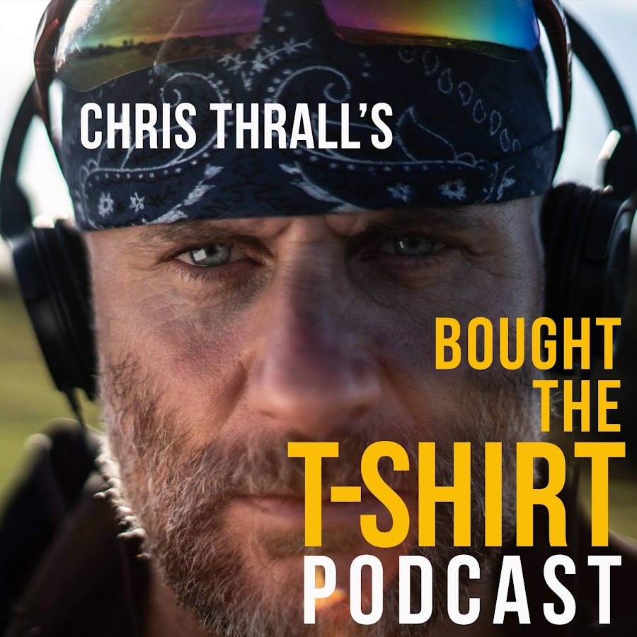 Chris Thrall's Bought The T-Shirt Podcast @christhrall