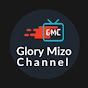 GLORY MIZO CHANNEL