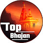 Top Bhajan