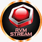 RVM Stream