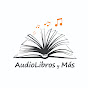 AudioLibros y Más