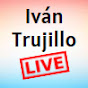 Ivan Trujillo LIVE