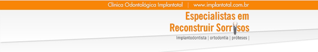 Clínica Odontológica Implantotal (Reconstruindo Sorrisos)