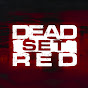 Dead Set Red
