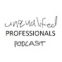 Unqualified Professionals Podcast