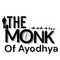 The Monk Of Ayodhya