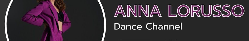 Anna Lorusso Dance Channel