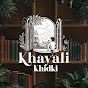 khayali khidki