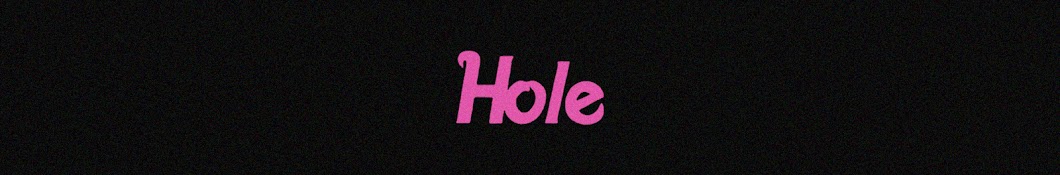 Hole