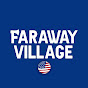 Faraway Village USA