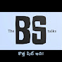 The BS Talks