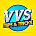 VVS Tips & Tricks