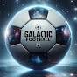 GALACTIC FOOTBALL