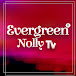 Evergreen Nolly Tv