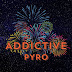 Addictive Pyro 🎆