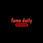 Fame daily