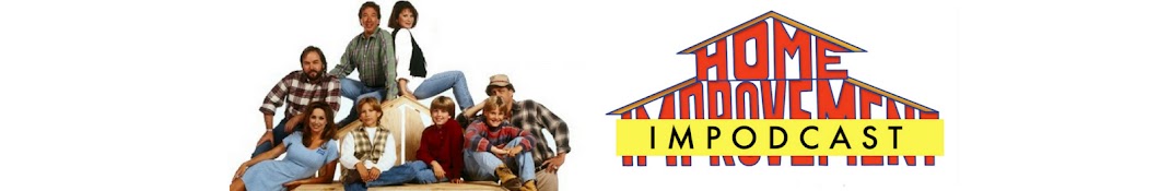 Home Impodcast: A Home Improvement TV Show, Tim Allen, and '90s