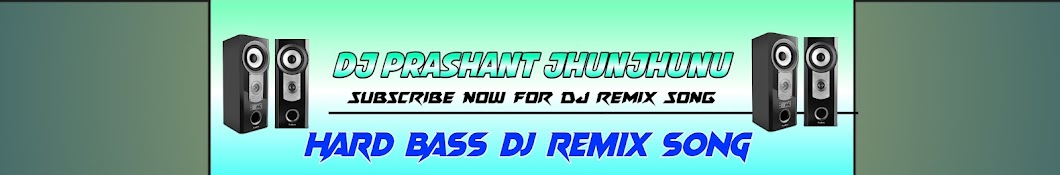 DJ PRASHANT BUDANIA JHUNJHUNU