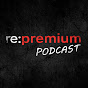 Re:Premium_podcast