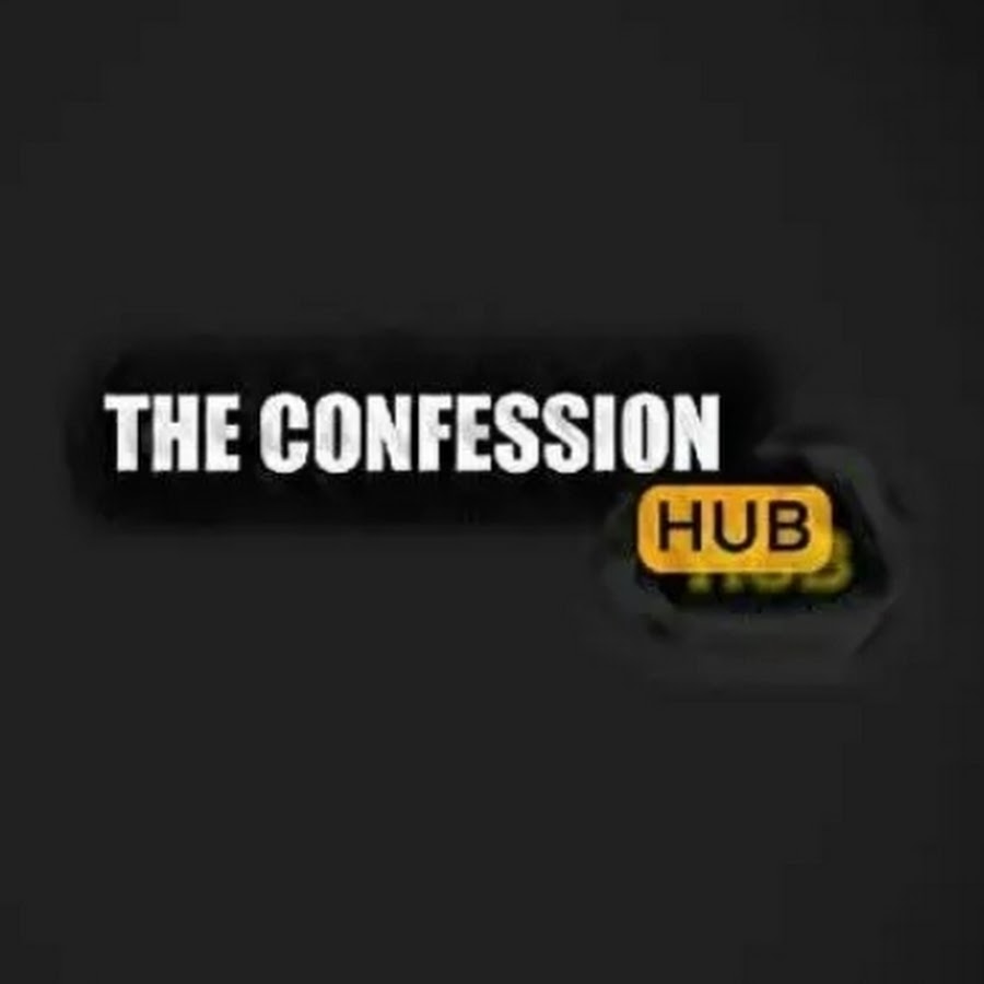 THE CONFESSION HUB @theconfessionhub