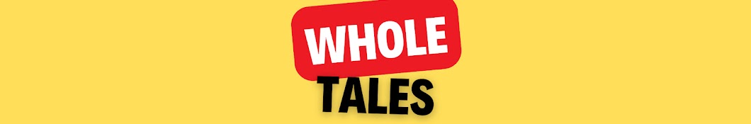 Whole Tales