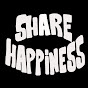 SHARE HAPPINESS