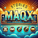 Stories with Maqx