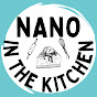 NANO IN THE KITCHEN