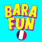 BaRaFun French