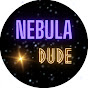 Nebula Dude