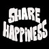 SHARE HAPPINESS