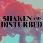 Shaken and Disturbed | A True Crime Podcast