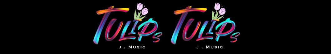 Tulips J Music