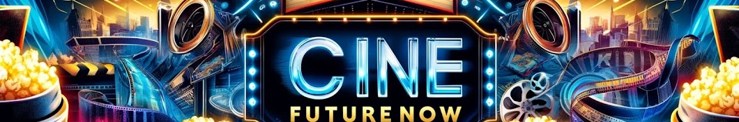 Cine Future Now