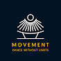 MOVEMENT By Yaniv Tzadick- DANCE WITHOUT LIMITS